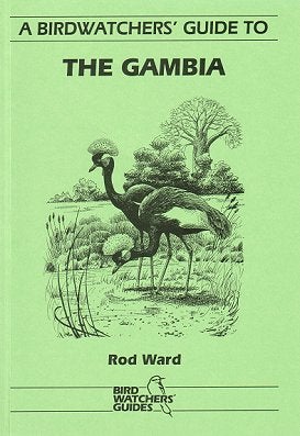 Stock ID 21570 A birdwatchers' guide to Gambia. Ron Ward