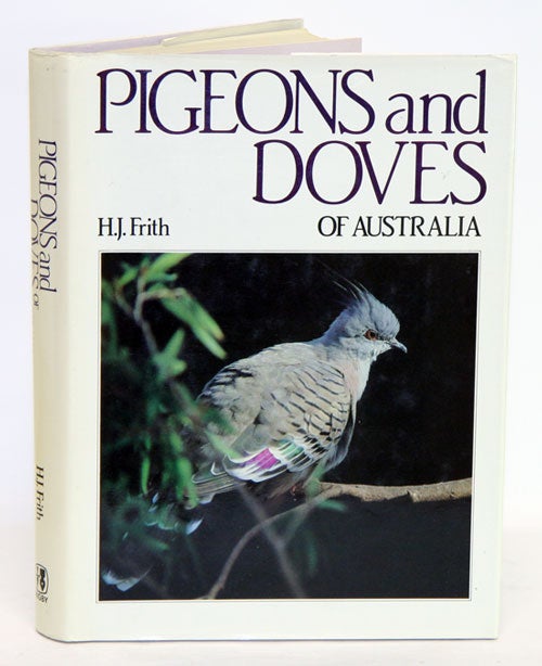 Stock ID 21597 Pigeons and doves of Australia. H. J. Frith.