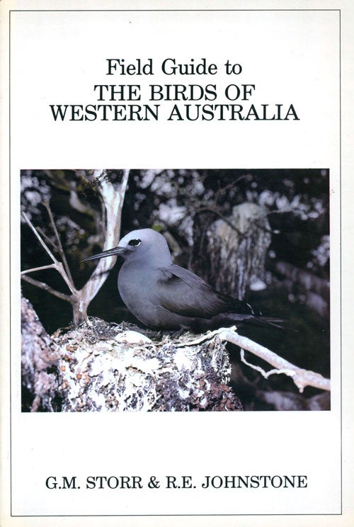 Stock ID 2240 Field guide to the birds of Western Australia. G. M. Storr, R. E. Johnstone.