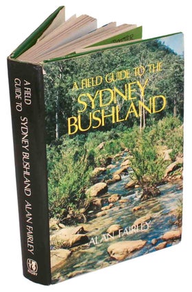 Stock ID 2275 A field guide to the Sydney bushland. Alan Fairley