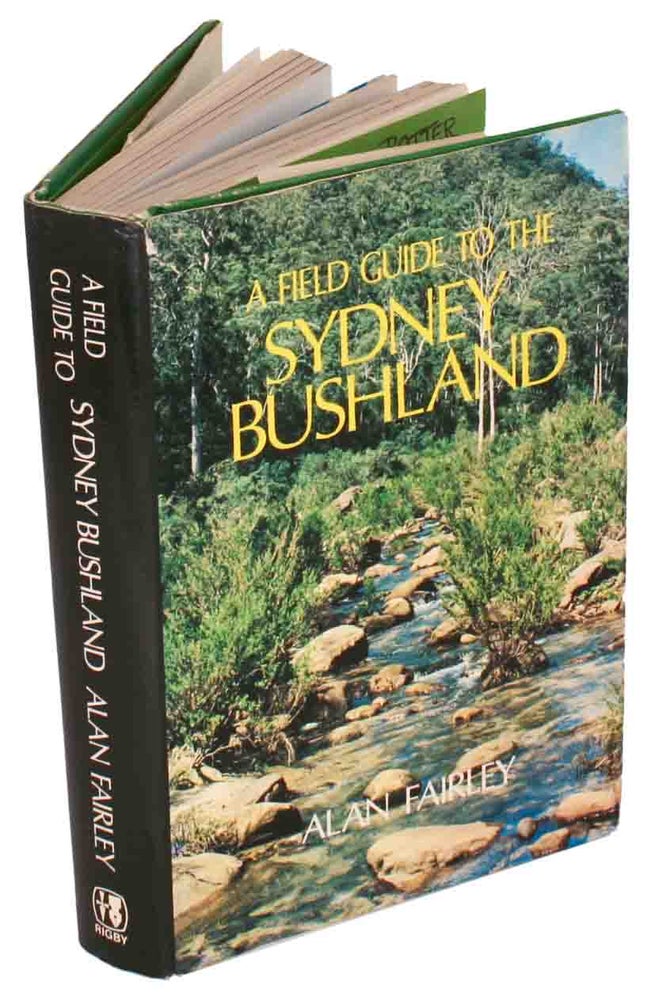 Stock ID 2275 A field guide to the Sydney bushland. Alan Fairley.
