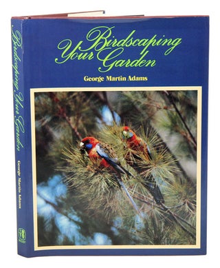 Stock ID 2289 Birdscaping your garden. George Adams
