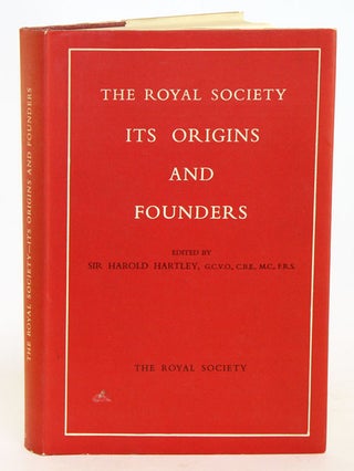Stock ID 23023 The Royal Society: its origins and founders. Harold Hartley