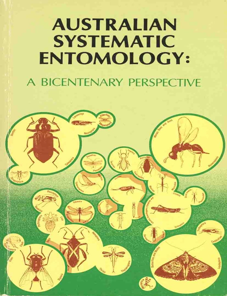 Stock ID 23038 Australian Systematic Entomology: A Bicentenary Perspective. E. Highley, R. W. Taylor.