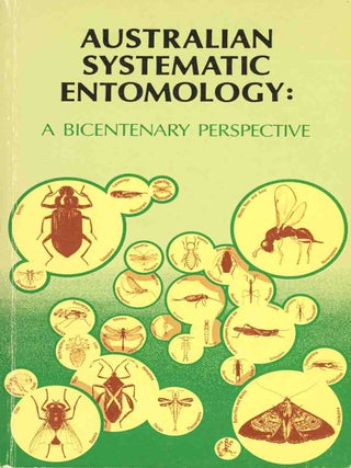 Stock ID 23038 Australian Systematic Entomology: A Bicentenary Perspective. E. Highley, R. W. Taylor