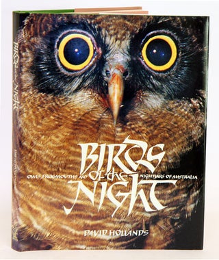 Stock ID 2348 Birds of the night: owls, frogmouths and nightjars of Australia. David Hollands