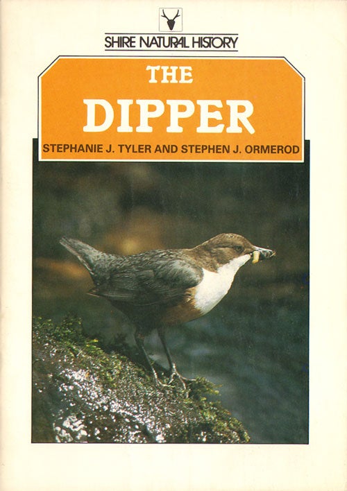Stock ID 23717 The dipper. Stephanie J. Tyler, Stephen J. Ormerod.