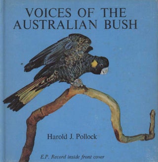 Stock ID 23847 Voices of the Australian bush. Harold J. Pollock