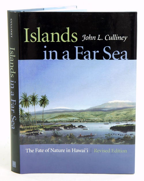 Stock ID 24187 Islands in a far sea: the fate of nature in Hawai'i. John L. Culliney.