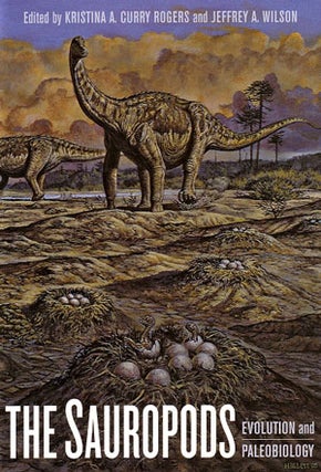 Stock ID 24214 The sauropods: evolution and paleobiology. Kristina Curry Rogers, Jeffery A. Wilson