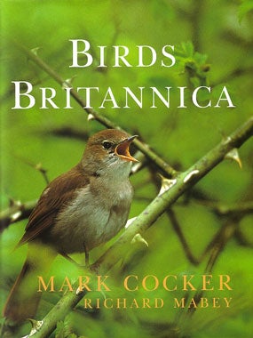 Stock ID 24444 Birds Britannica. Mark Cocker, Richard Mabey.