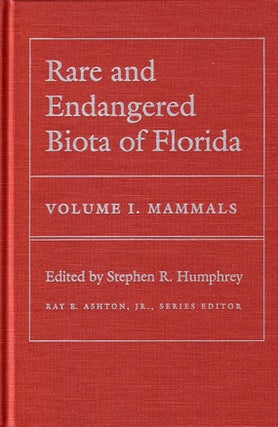 Stock ID 24596 Rare and Endangered Biota of Florida: Volume one. Mammals. Stephen R. Humphrey