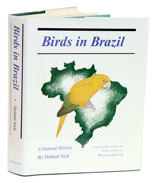 Stock ID 24635 Birds in Brazil: a natural history. Helmut Sick