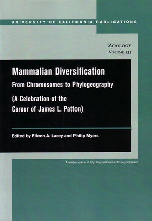 Stock ID 24756 Mammalian diversification: from chromosomes to phylogeograph (a celebration of the career of James L. Patton). Eileen A. Lacey, Philip Myers.