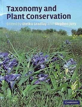 Stock ID 24765 Taxonomy and plant conservation. Etelka Leadlay, Stephen Jury.