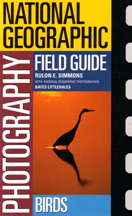 Stock ID 24843 National Geographic photography field guides: birds. Rulon Simmons