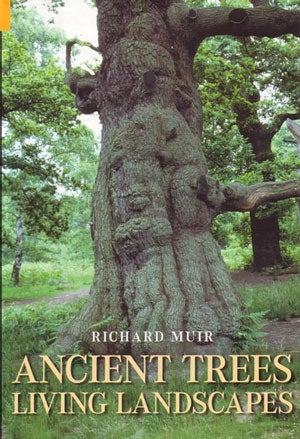 Stock ID 24870 Ancient trees, living landscapes. Richard Muir.