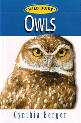 Stock ID 24913 Owls: wild guide. Cynthia Berger