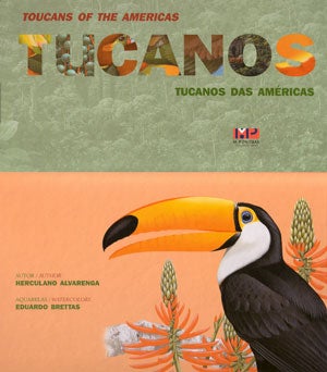 Stock ID 24924 Toucans of the Americas. Herculano Alvarenga, Eduardo Brettas