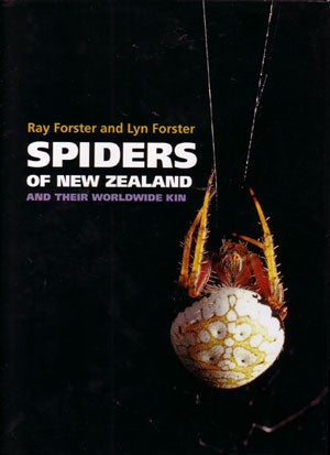 Stock ID 24931 Spiders of New Zealand and their worldwide kin. Ray Forster, Lyn Forster
