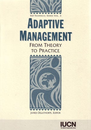 Stock ID 24972 Adaptive management: from theory to practice. James Oglethorpe