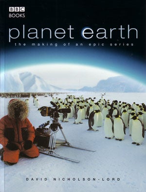 Stock ID 24978 Planet Earth: the making of an epic series. David Nicholson-Lord.