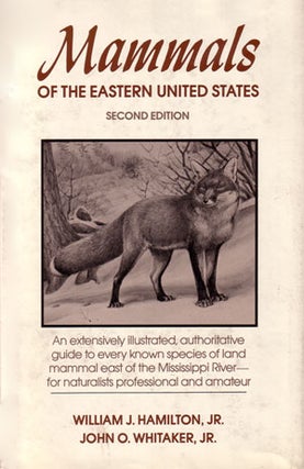 Stock ID 2504 Mammals of the eastern United States. William J. Hamilton, John O. Whitaker