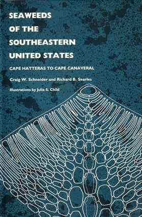 Stock ID 25044 Seaweeds of the Southeastern United States: Cape Matteras to Cape Canaveral. Craig...
