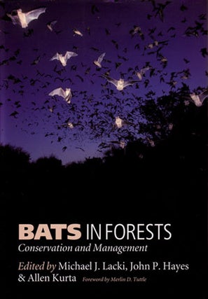 Stock ID 25056 Bats in forests: conservation and management. Michael J. Lacki