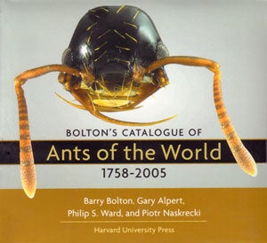 Stock ID 25170 Bolton's catalogue of the ants of the world, 1758-2005. Barry Bolton