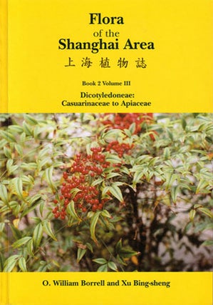 Stock ID 25190 Flora of the Shanghai area set: Volumes one, two and three. O. William Borrell, Xu...