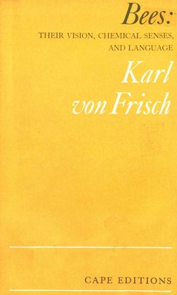 Bees: their vision, chemical senses, and language. Karl von Frisch.