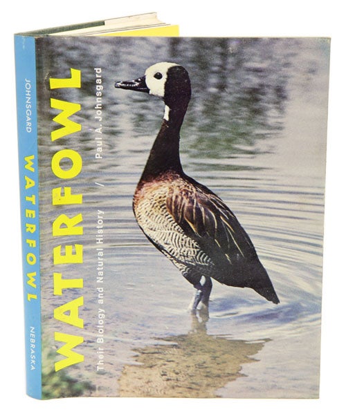 Stock ID 2550 Waterfowl: their biology and natural history. Paul A. Johnsgard.