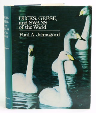 Stock ID 2552 Ducks, geese, and swans of the world. Paul A. Johnsgard
