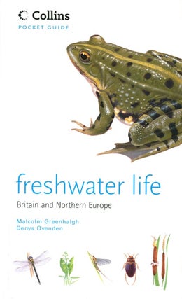 Stock ID 25818 Freshwater life: Britain and Northern Europe. Malcolm Greenhalgh, Denys Ovenden