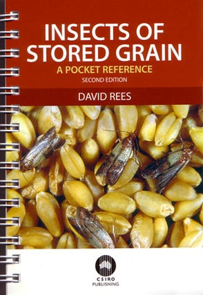 Insects of stored grain: a pocket reference. David Rees.