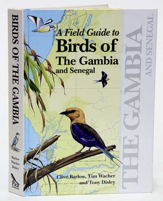 A field guide to birds of the Gambia and Senegal. Clive Barlow.