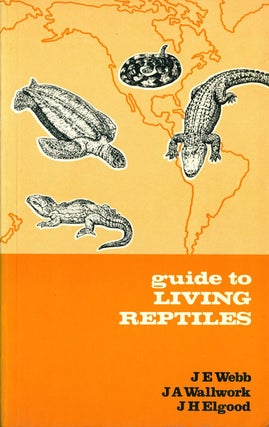 Stock ID 25934 Guide to living reptiles. J. E. Webb