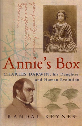Stock ID 26360 Annie's box: Charles Darwin, his daughter and human evolution. Randal Keynes