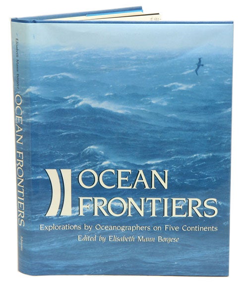 Stock ID 2643 Ocean frontiers: explorations by oceanographers on five continents. Elisabeth Mann Borgese.
