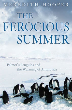 Stock ID 26472 The ferocious summer: Palmer's penguins and the warming of Antarctica. Meredith...