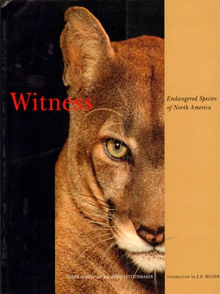 Stock ID 2649 Witness: endangered species of North America. Susan Middleton, David Liittschwager