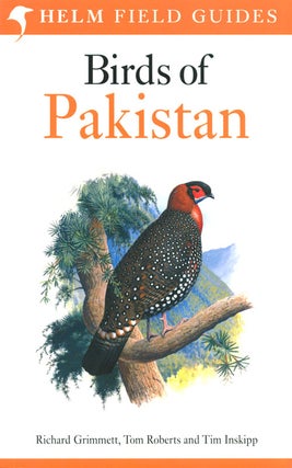 Stock ID 26524 Birds of Pakistan. Richard Grimmett, Tom Roberts, Tim Inskipp