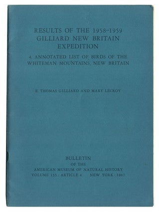 Stock ID 26539 Annotated list of birds of the Whiteman Mountains, New Britain. Thomas Gilliard,...