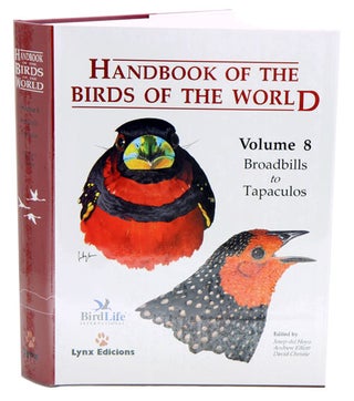 Stock ID 26576 Handbook of the birds of the world [HBW], volume eight: broadbills to tapaculos....
