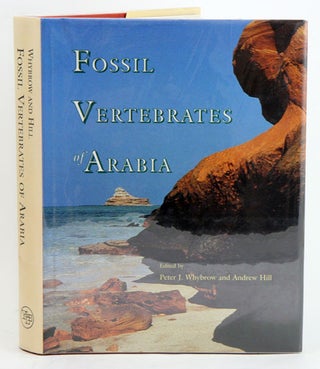 Fossil vertebrates of Arabia: with emphasis on the Late Miocene faunas, geology and. Peter J. and Andrew Whybrow.