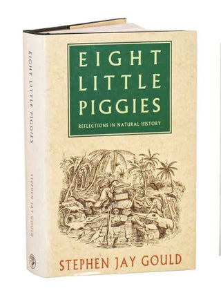 Stock ID 26613 Eight little piggies: reflections in natural history. Stephen Jay Gould
