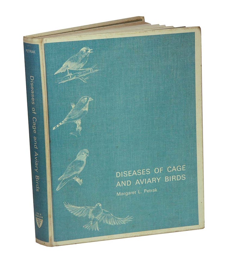Stock ID 2669 Diseases of cage and aviary birds. Margaret L. Petrak.