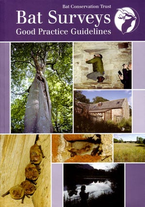 Stock ID 26724 Bat surveys: good practice guidelines. Katie Parsons, editorial board
