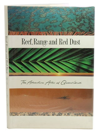 Reef, range and red dust: the adventure atlas of Queensland. David Wadley.